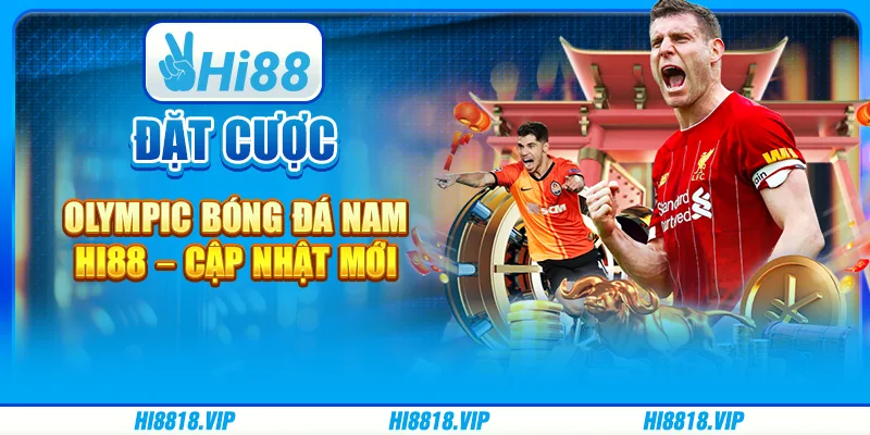 Đặt Cược Vòng Loại Olympic Bóng Đá Nam Hi88 – Cập Nhật Mới